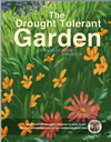 The Drought Tolerant Garden for Los Angeles County: Explore over 500 species suited to our climate.