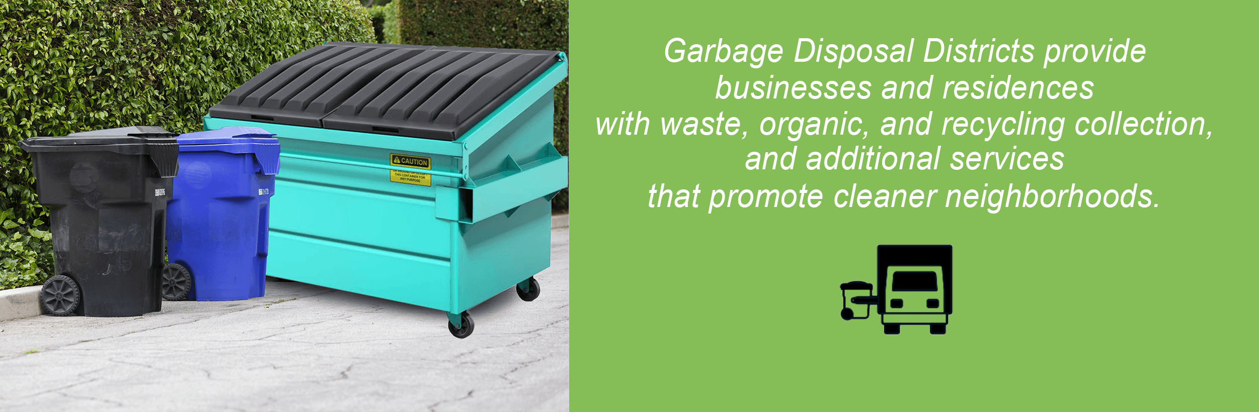 Waste/Recycling Bin & Dumpster services
