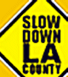 Slow Down LA County
